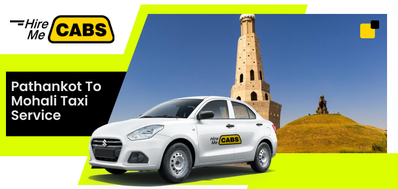 Pathankot to Mohali cab service